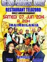 Iraimbilanja, Samoela, Fali et Rajao - Grand cabaret inédit au restaurant Telozoro Ouest Ambohijana