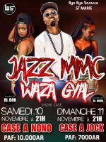 Jazz Mmc & Waza Gyal - Discothèque Case A Nono Sainte-Marie - Case A Jock Sainte Marie