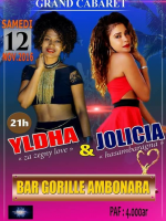 Jolicia‍ & Yldha‍ grand cabaret au Bar Gorille Ambonara
