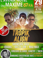 Joudas, Basta Lion & Mad Max - Tropik' Align' - L'avenir Hotel Chez Maxime 67Ha