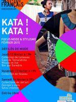 Kata ! Kata ! Focus mode et stylisme Défilés de mode à l'Institut Français de Madagascar