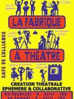 La fabrique à Théâtre au Café de l'Alliance