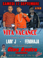 Lain'J & Fenohaja- show live vita vacance  - Cine Avotra Moramanga