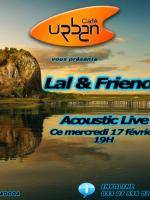 Lal & friends acoustic live au Urban Café
