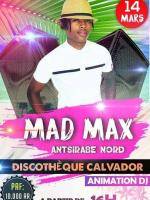 Mad Max Calvador Discothèque Antsirabe Nord