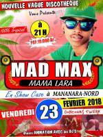 Mad Max en show case Discothèque Nouvelle Vague Mananara
