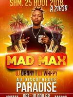 Mad Max en show case Paradise Club Tamatave
