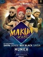 Makua tour Mr Sayda, Denise, Shyn, Boy Black Munich