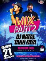Mix part 2 avec Dj Natal & Tann Faya AkDee mix Club Ankadivato
