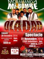 Moramanga Mi-Bombe avec Oladad Cabaret Concert à l'Hotel Bezanozano et au Stade Ambohibary