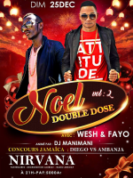Noel double dose au Nirvana - Ambanja - Madagasikara‍ avec Wesh‍ & Fayo‍