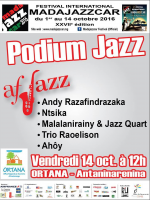 Podium Jazz - Ortana Antaninarenina‍ avec Andy Razafindrazaka‍, Ntsika, Malalanirainy & Jazz Quart‍, Trio Raoelison‍ & Ahoy Jazz‍
