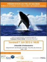 Balises et acoustique pour l'observation des baleines à bosse.
Avec la participation exceptionnell