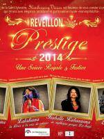 Réveillon prestige - une soirée royale et festive avec Rija Ramanantoanina, Lalatiana, Isabelle Ra
