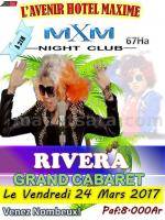 Rivera‍ grand cabaret - L'avenir Hotel Chez Maxime 67Ha‍