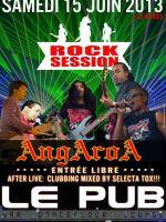 Rock Session avec Angaroa au Le Pub
After live : Clubbing mixed by Selecta Tox.