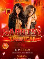 Sabotsy Tropical Party au Club 138 La Réunion