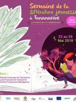 Semaine de la littératire jeunesse à Antananarivo AFT - Alliance Française d'Antananarivo - IFM - Institut Français de Madagascar - Lycée Français de Tananarive Ambatobe