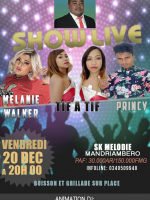 Show live - SK Melody Mandriambero‍ - Tif A tif‍ Melanie Walker‍ Princy