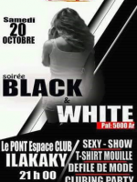 Soirée black & white - Le Pont Karaoke Dancing Ilakaka‍