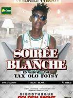 Soirée blanche avec Ngiah Tax Olo Fotsy au Golden Night Ambilobe