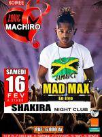 Soirée love machiro Shakira Night Club Mahajanga Mad Max
