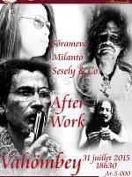 Sôrameva, Milanto, Sesely & Co, Vahömbey After Work à l'hotel des termes Antsirabe