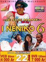 Sortie ciné "Je suis Nane" I Neniko 6 en VCD et DVD
