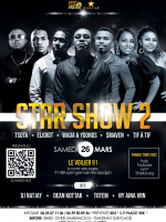 Star Show 2 - Tsota‍ Elidiot‍ Wada‍ Yoongs‍ Smaven‍ Tif A tif‍ - Le Voilier 91 La Norville‍