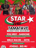 Star Tour Tamatave - Welvi-Waves‍ , Shyn‍ , Joudas‍ , Big MJ‍