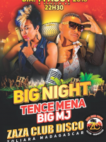 Tence Mena & Big MJ - Big night - Zaza Club Disco Toliara