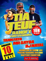 Tia Teuf - Ranofy Vontovorona avec Tann Faya‍ , Mr Sayda‍ & Dj Natal‍