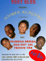 Tony Club présente soirée blagues avec Isambilo Dôzera‍ , Jilo Pet'Lol, Trinite Vôm - Espace Tony Club 67ha Sud