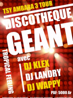 Tsy ambara 3 tour discothèque géant - Gymnase Soavita Toamasina‍ avec Dj Klex‍, Dj Landry‍ & Dj Wappy Antonio‍