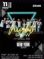 Night show avec Drill 501 Showcase New York New York Tamatave