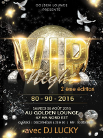 VIP Night 2ème édition - Golden Lounge 67Ha