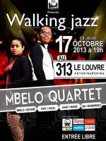 Walking Jazz au 313 Le Louvre Antaninarenina avec Mbelo Quartet