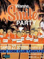 Wanna smile party New York New York Tamatave