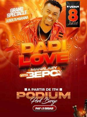 Dadi love - Showcase - Podium Port-Bergé
