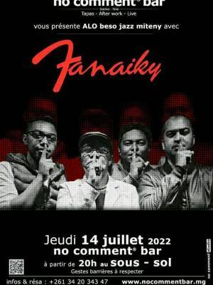 Fanaiky - Showcase - No Comment Bar Isoraka