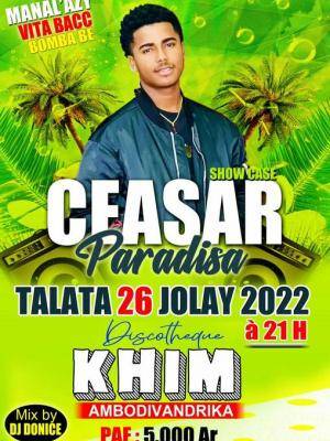 Ceasar Showcase - Discothèque Khim Ambodivandrika