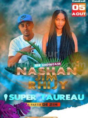 Nashan , Jim Rhijy - Showcase - Club Super Taureau Antsohihy