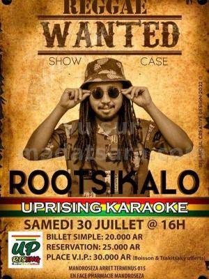 Rootsikalo - Reggae wanted - Showcase - Uprising Karaoke Mandroseza