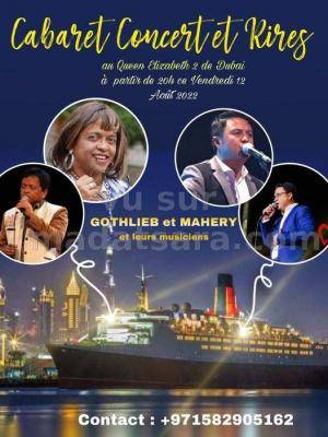 Gothlieb , Mahery - Cabaret Concert et rires - Queen Elisabeth 2 de Dubai