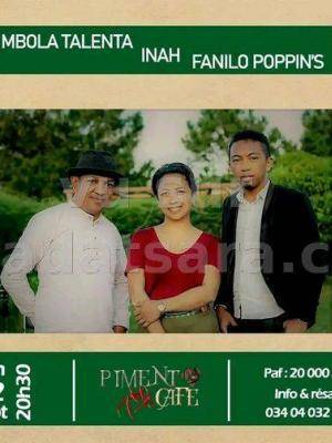 Mbola Talenta , Inah , Fanilo Poppin's - Showcase - Piment Café Behoririka