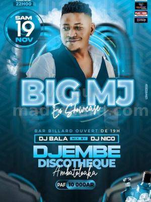 Big MJ - Showcase - Djembe Discothèque Ambatoloaka Nosy Be - Madagasikara
