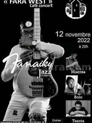 Fanaiky - Concert - Fara West Faravohitra