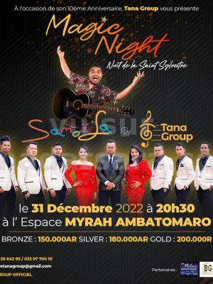 Magic night - nuit de la saint Sylvestre - Samoela - Tana Group - Diner/Soirée dansant(e) - Espace Myrah Ambatomaro