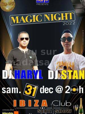 Magic night - Discothèque / Clubbing Dj Haryl, Dj Stan - Ibiza Club Antsahatanteraka Ambatondrazaka