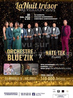 La nuit du trésor Réveillon 2023 - Nate Tex , Orchestre Blue'Zik - Diner/Soirée dansant(e) - Karibotel Domaine Manerinerina Ambohibao Ambohijanahary